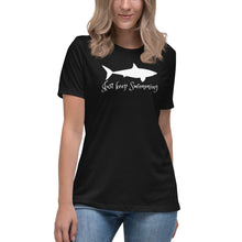 Just keep Swimming Women's Relaxed T-Shirt